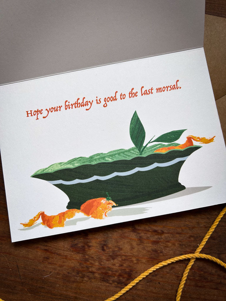 Good To The Last Morsal Card